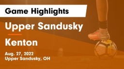 Upper Sandusky  vs Kenton  Game Highlights - Aug. 27, 2022