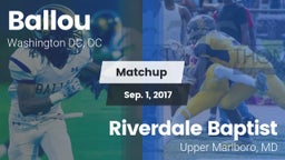 Matchup: Ballou  vs. Riverdale Baptist  2017