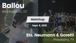 Matchup: Ballou  vs. Sts. Neumann & Goretti  2018