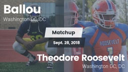 Matchup: Ballou  vs. Theodore Roosevelt  2018