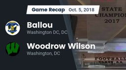 Recap: Ballou  vs. Woodrow Wilson  2018