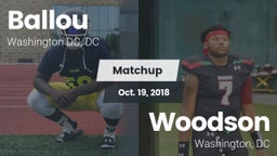 Matchup: Ballou  vs. Woodson  2018