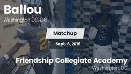 Matchup: Ballou  vs. Friendship Collegiate Academy  2019