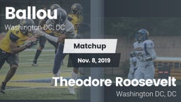 Matchup: Ballou  vs. Theodore Roosevelt  2019