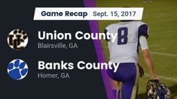Recap: Union County  vs. Banks County  2017