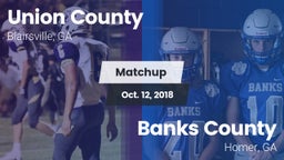 Matchup: Union County High vs. Banks County  2018