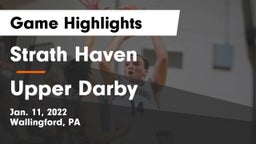 Strath Haven  vs Upper Darby  Game Highlights - Jan. 11, 2022