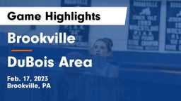 Brookville  vs DuBois Area  Game Highlights - Feb. 17, 2023