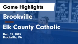 Brookville  vs Elk County Catholic  Game Highlights - Dec. 15, 2023