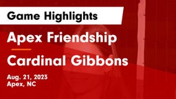 Apex Friendship  vs Cardinal Gibbons  Game Highlights - Aug. 21, 2023