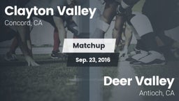 Matchup: Clayton Valley High vs. Deer Valley  2016