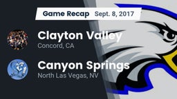 Recap: Clayton Valley  vs. Canyon Springs  2017