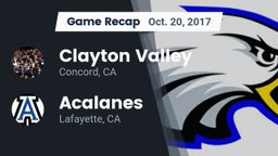 Recap: Clayton Valley  vs. Acalanes  2017