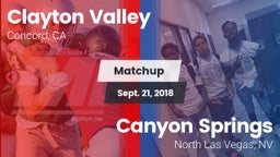 Matchup: Clayton Valley High vs. Canyon Springs  2018