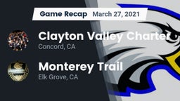 Recap: Clayton Valley Charter  vs. Monterey Trail  2021