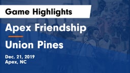 Apex Friendship  vs Union Pines  Game Highlights - Dec. 21, 2019