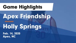Apex Friendship  vs Holly Springs  Game Highlights - Feb. 14, 2020