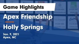 Apex Friendship  vs Holly Springs  Game Highlights - Jan. 9, 2021
