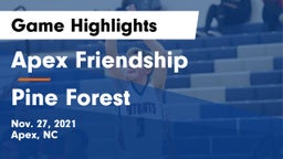 Apex Friendship  vs Pine Forest  Game Highlights - Nov. 27, 2021
