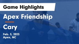 Apex Friendship  vs Cary  Game Highlights - Feb. 3, 2023