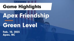 Apex Friendship  vs Green Level  Game Highlights - Feb. 10, 2023