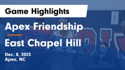 Apex Friendship  vs East Chapel Hill  Game Highlights - Dec. 8, 2023