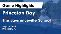 Princeton Day  vs The Lawrenceville School Game Highlights - Sept. 8, 2023