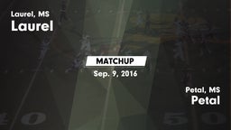 Matchup: Laurel  vs. Petal  2016