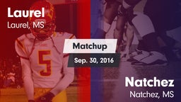 Matchup: Laurel  vs. Natchez  2016