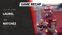 Recap: Laurel  vs. Natchez  2016