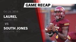 Recap: Laurel  vs. South Jones  2016