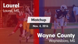 Matchup: Laurel  vs. Wayne County  2016