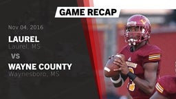 Recap: Laurel  vs. Wayne County  2016