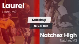 Matchup: Laurel  vs. Natchez High 2017