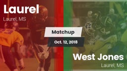 Matchup: Laurel  vs. West Jones  2018