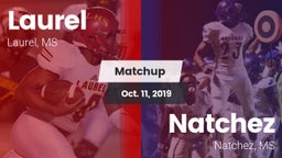 Matchup: Laurel  vs. Natchez  2019