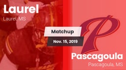 Matchup: Laurel  vs. Pascagoula  2019