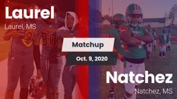 Matchup: Laurel  vs. Natchez  2020