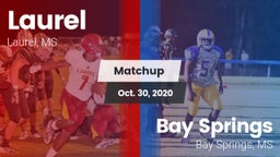 Matchup: Laurel  vs. Bay Springs  2020