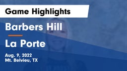 Barbers Hill  vs La Porte  Game Highlights - Aug. 9, 2022