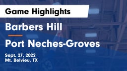 Barbers Hill  vs Port Neches-Groves  Game Highlights - Sept. 27, 2022