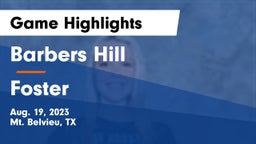 Barbers Hill  vs Foster Game Highlights - Aug. 19, 2023