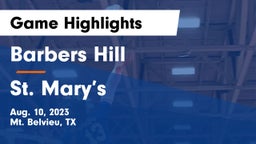 Barbers Hill  vs St. Mary’s Game Highlights - Aug. 10, 2023