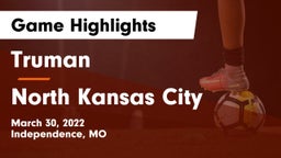 Truman  vs North Kansas City  Game Highlights - March 30, 2022