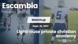 Matchup: Escambia  vs. Lighthouse private christian academy 2017