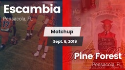 Matchup: Escambia  vs. Pine Forest  2019