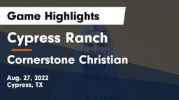 Cypress Ranch  vs Cornerstone Christian  Game Highlights - Aug. 27, 2022