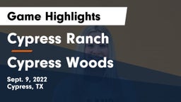 Cypress Ranch  vs Cypress Woods  Game Highlights - Sept. 9, 2022