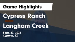 Cypress Ranch  vs Langham Creek  Game Highlights - Sept. 27, 2022