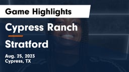 Cypress Ranch  vs Stratford  Game Highlights - Aug. 25, 2023